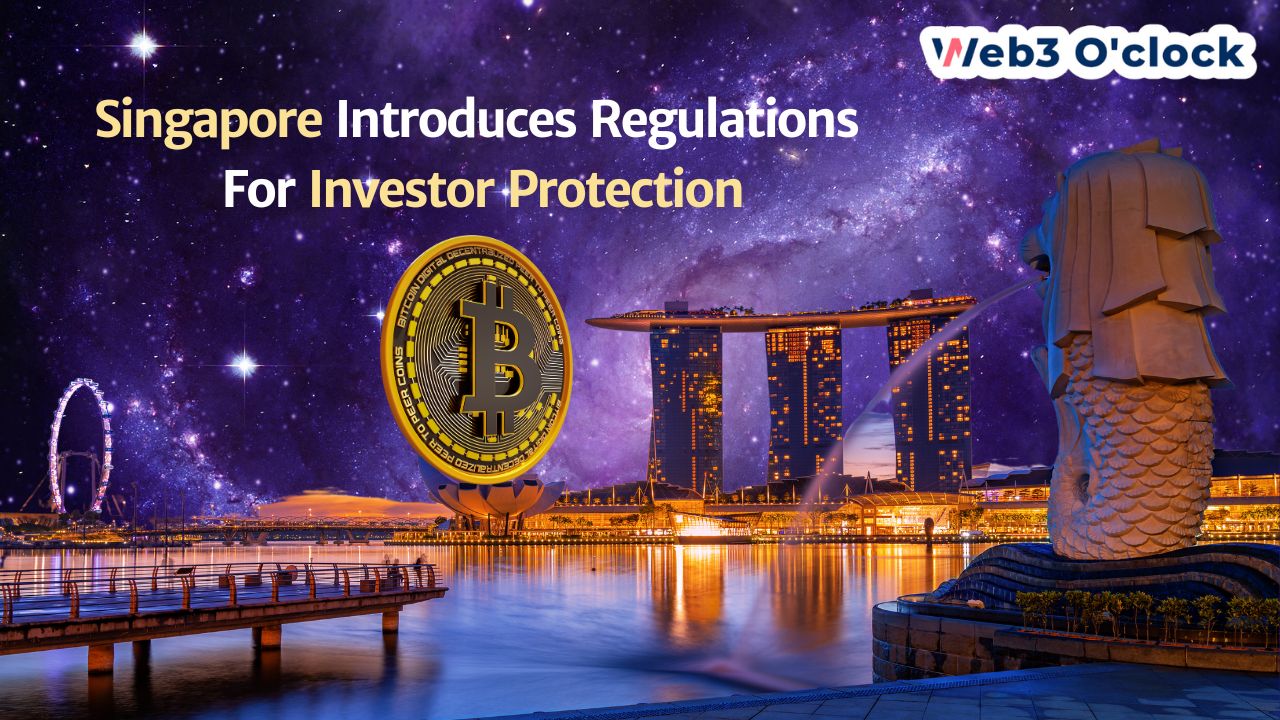 Singapore Introduces Measures for Investor Protection in the Crypto Industry