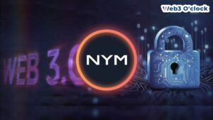 Nym Technologies Launches $300 Million Fund by Web3O'clock
